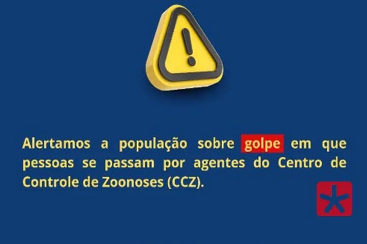 arte colorida mostrando alerta com fundo azul e letras em amarelo, com a seguinte frase: Alertamos a população sobre golpe em que pessoas se passam por agentes do Centro de Controle de Zoonoses (CCZ).